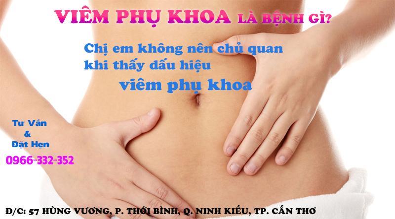 Viêm Phụ Khoa Là Gì? | Dấu Hiệu Nhận Biết Và Cách Điều Trị